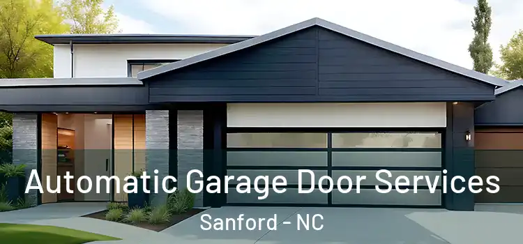  Automatic Garage Door Services Sanford - NC
