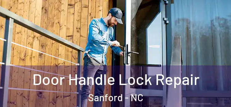 Door Handle Lock Repair Sanford - NC