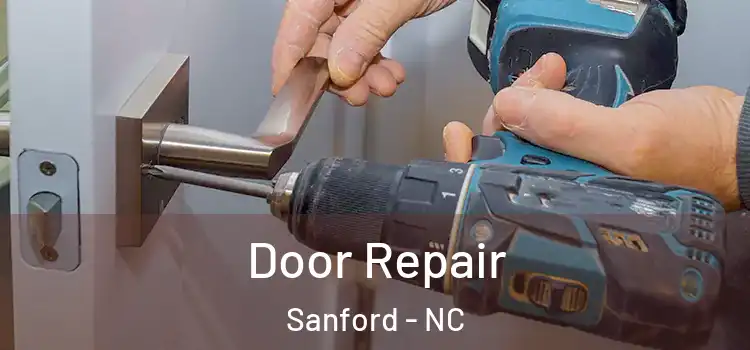 Door Repair Sanford - NC