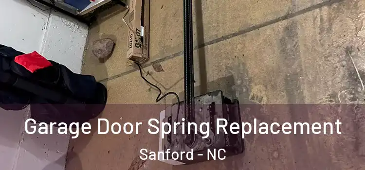  Garage Door Spring Replacement Sanford - NC