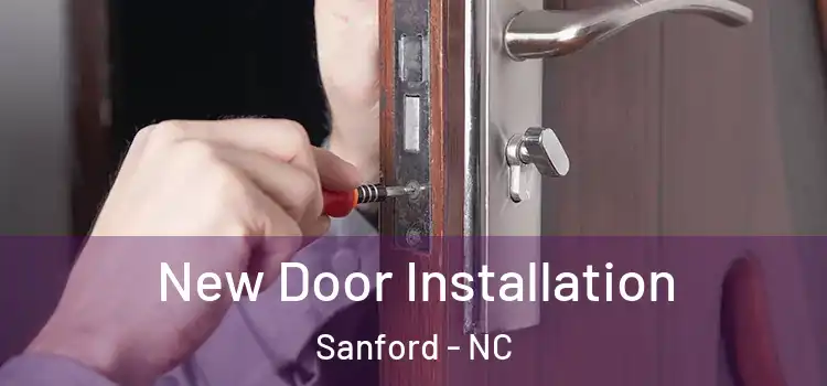  New Door Installation Sanford - NC