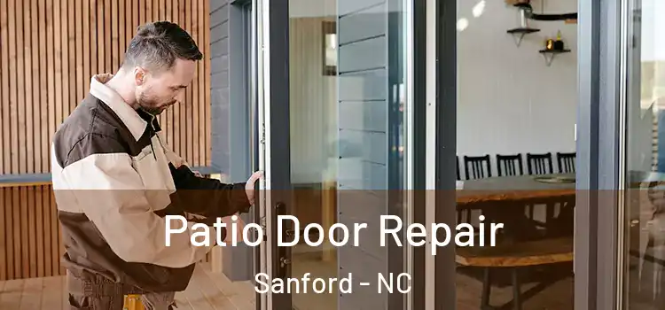 Patio Door Repair Sanford - NC