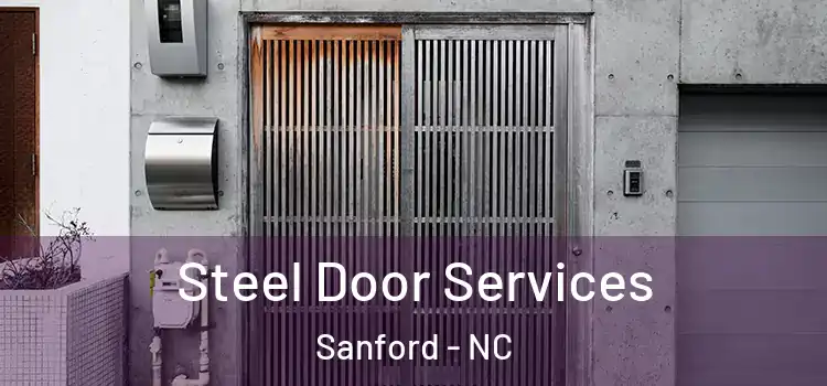 Steel Door Services Sanford - NC